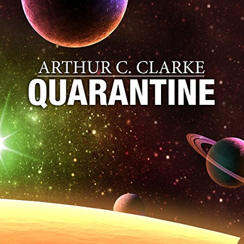 Quarantine by Arthur C. Clarke