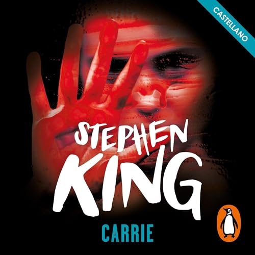 Carrie (castellano) [Carrie (Castilian Spanish Edition)]
