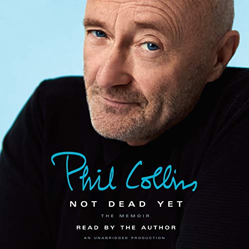 Not Dead Yet by Phil Collins