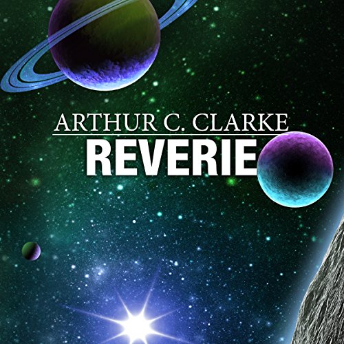 Reverie by Arthur C. Clarke