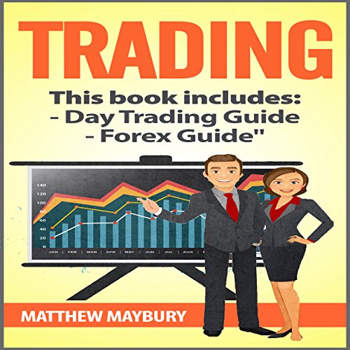A Beginner's Guide to Day Trading - A Beginner's Guide to Forex