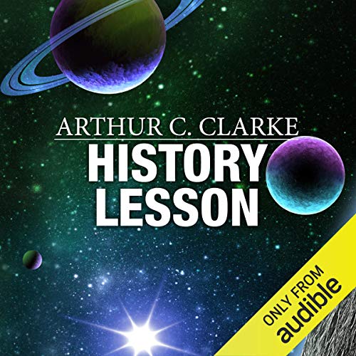 History Lesson by Arthur C. Clarke