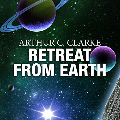 Retreat from Earth by Arthur C. Clarke