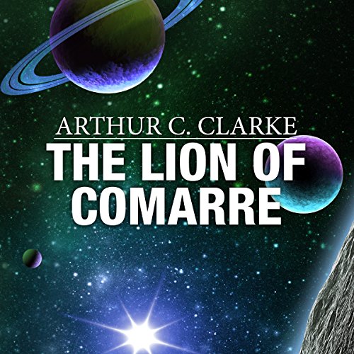 The Lion of Comarre by Arthur C. Clarke
