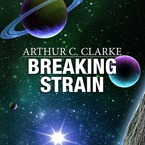 Breaking Strain by Arthur C. Clarke