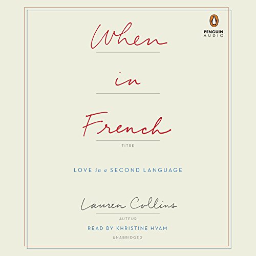 When in French by Lauren Collins