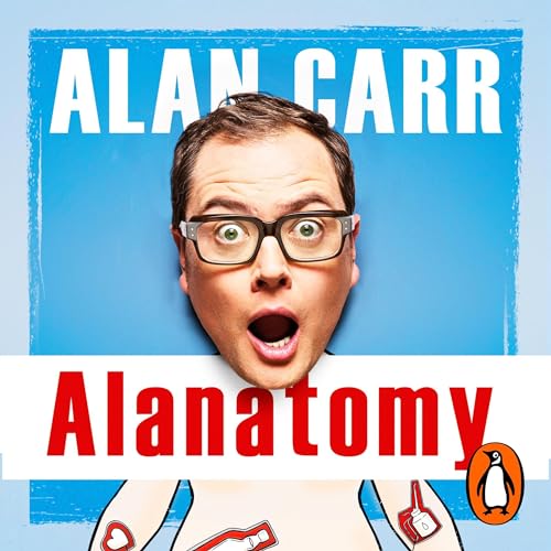 Alanatomy by Alan Carr