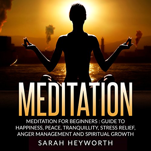 Meditation: Meditation for Beginners
