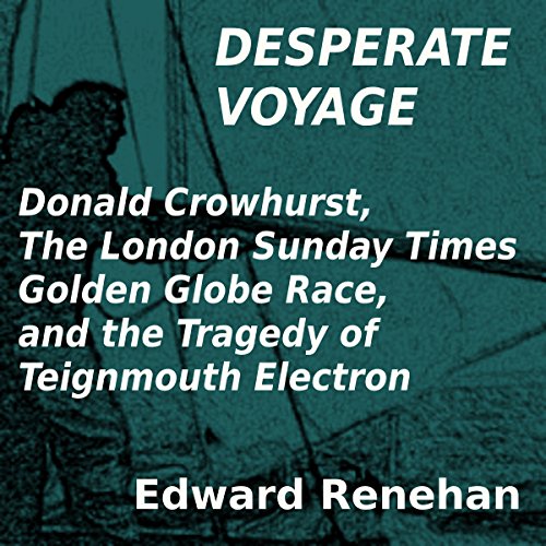 Desperate Voyage by Edward Renehan
