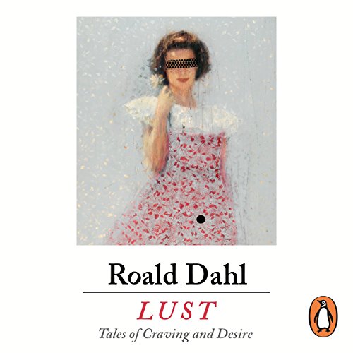 Lust by Roald Dahl