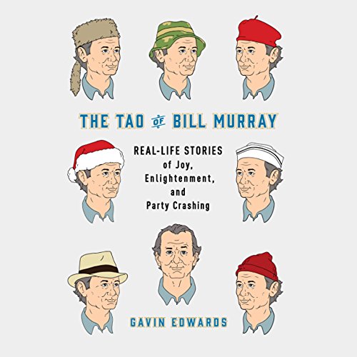 The Tao of Bill Murray
