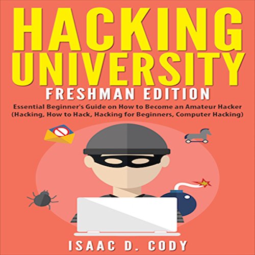 Hacking University: Freshman Edition