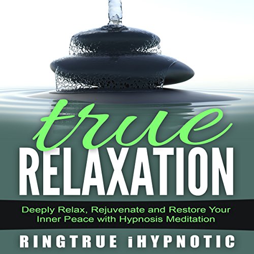 True Relaxation by RingTrue iHypnotic