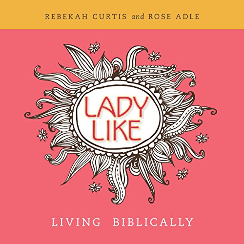 Ladylike by Rebekah Curtis