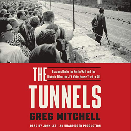 The Tunnels by Greg Mitchell
