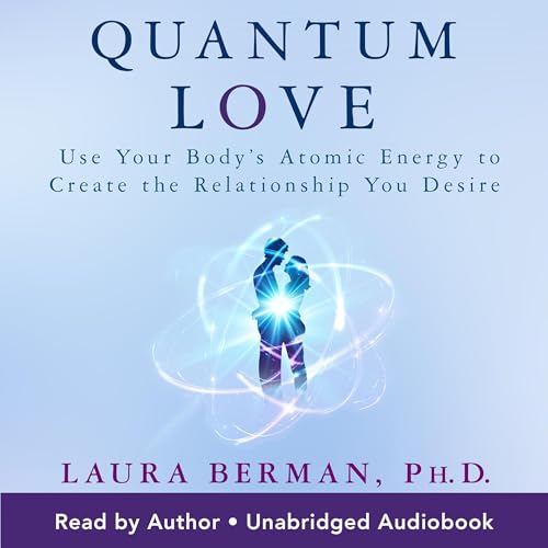 Quantum Love by Laura Berman Ph.D.