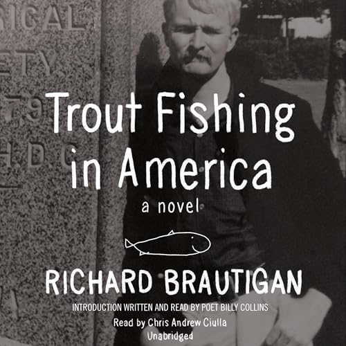 Trout Fishing in America by Richard Brautigan