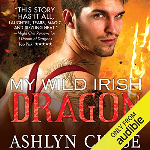 My Wild Irish Dragon by Ashlyn Chase