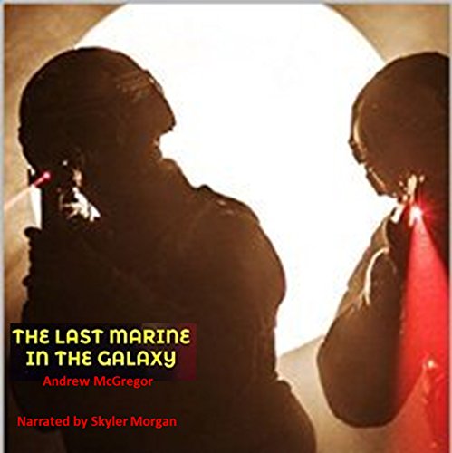 The Last Marine in the Galaxy
