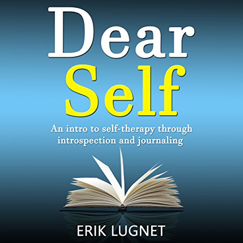 Dear Self by Erik Lugnet