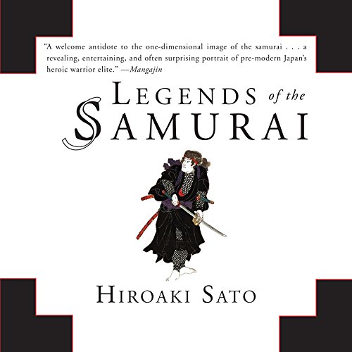 Legends of the Samurai by Hiroaki Sato
