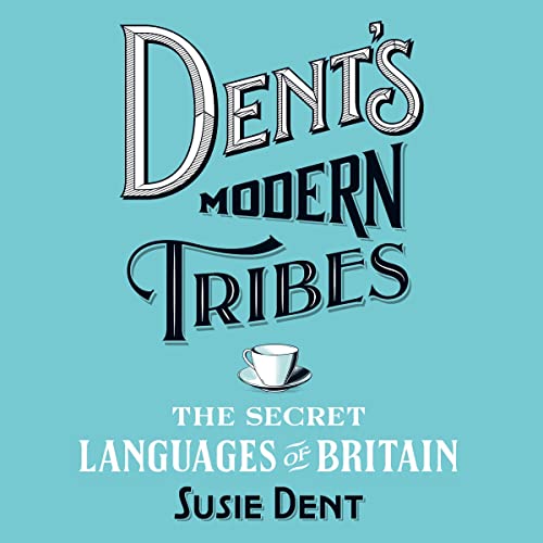 Dent's Modern Tribes