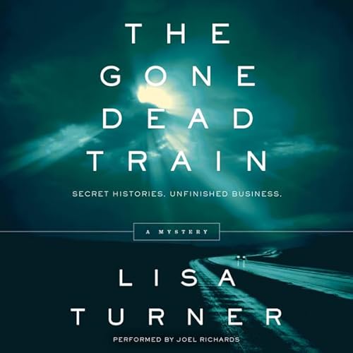 The Gone Dead Train by Lisa Turner