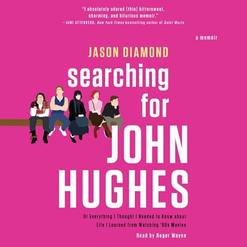 Searching for John Hughes