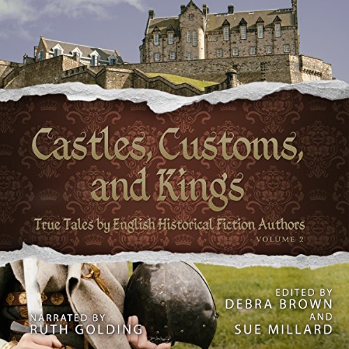 Castles, Customs, and Kings