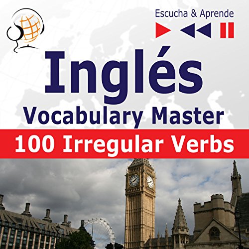 Inglés Vocabulary Master - 100 Irregular Verbs. Elementary / Intermediate Level A2-B2 by Dorota Guzik