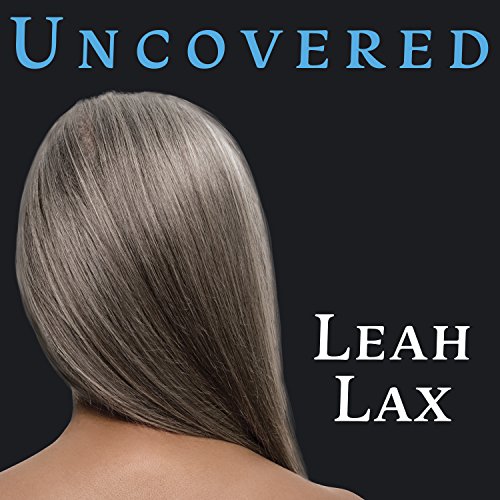 Uncovered by Leah Lax