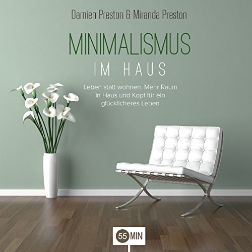 Minimalismus im Haus [Minimalism at Home] by Brendon Michaels