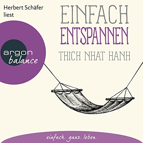 Einfach entspannen by Thich Nhat Hanh