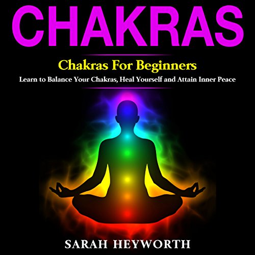 Chakras: Chakras for Beginners