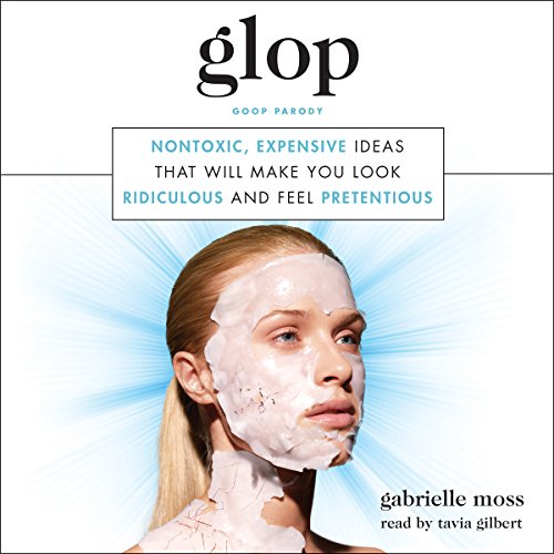 Glop by Gabrielle Moss