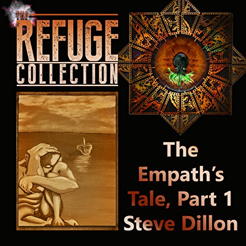 The Empath's Tale, Part 1 by Steve Dillon