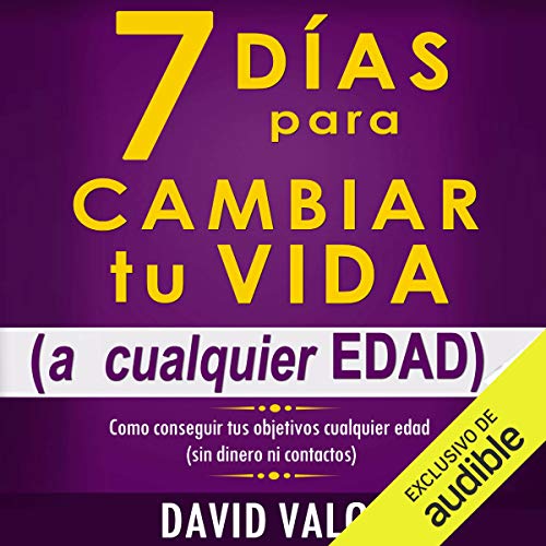 7 Días Para Cambiar Tu Vida [7 Days to Change Your Life]
