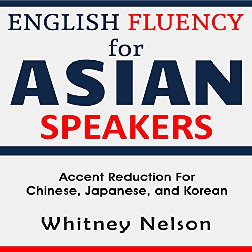 English Fluency for Asian Speakers
