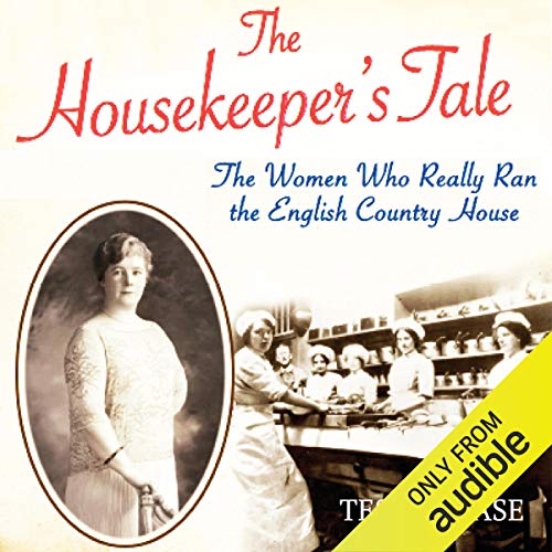 The Housekeeper's Tale by Tessa Boase