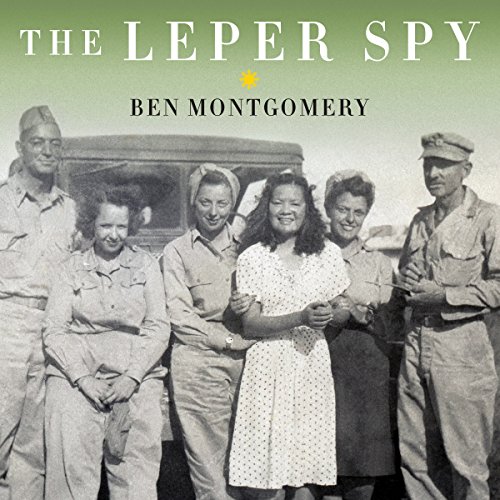 The Leper Spy by Ben Montgomery