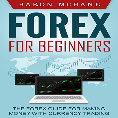 Forex: for Beginners by Baron McBane