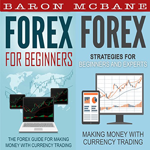 Forex: For Beginners + Strategies for Beginners and Experts