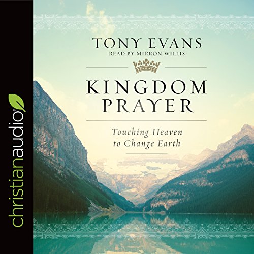Kingdom Prayer by Tony Evan