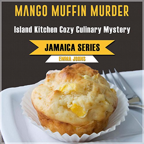 Mango Muffin Murder by Emma Johns