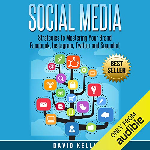 Social Media: Strategies to Mastering Your Brand