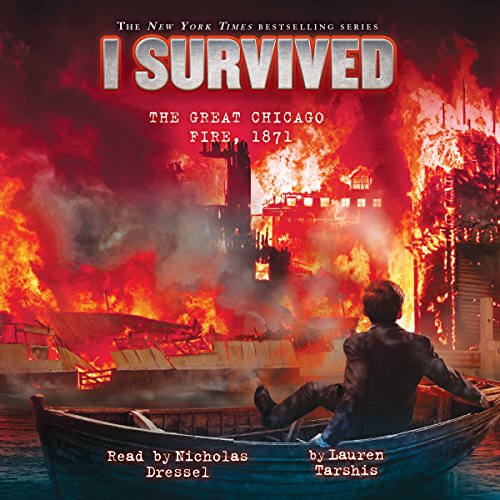 I Survived the Great Chicago Fire, 1871 by Lauren Tarshis