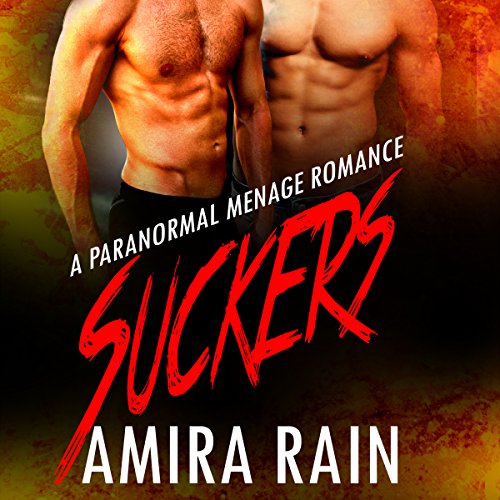 Suckers by Amira Rain
