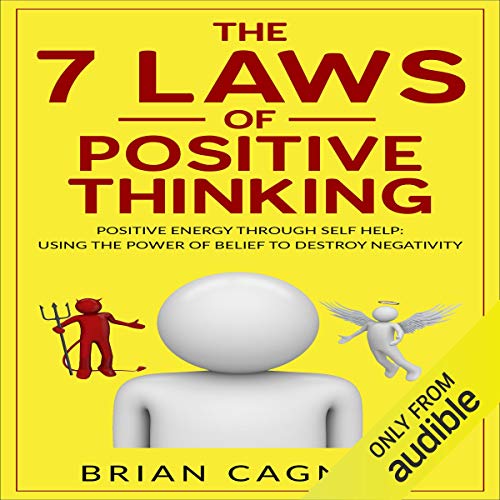The 7 Laws of Positive Thinking