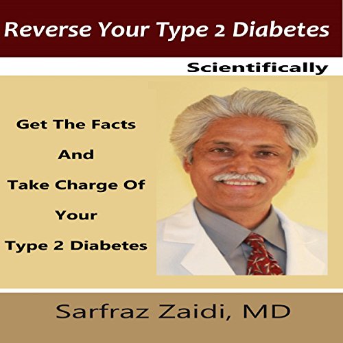 Reverse Your Type 2 Diabetes Scientifically