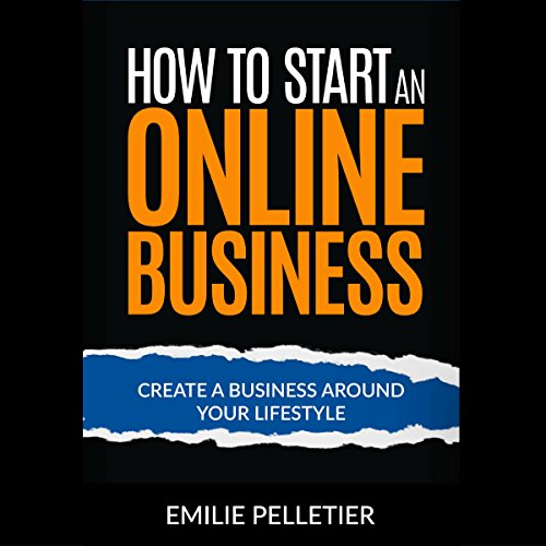 How to Start an Online Business by Emilie Pelletier